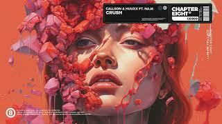 Callson & HUUXX feat. NAJA - Crush