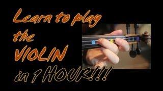 Learn To Play The Violin in 1 one Hour YES - in one whole hour