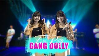 Gang Dolly - Esa Risty Official Live Music Tak Parani Ono Koji Jarene Wis Pindah Dolly