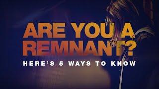 5 Ways To Know If You Are A Remnant  Tomi Arayomi