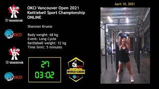 Shannon Bruess @ OKCI Vancouver Kettlebell Sport Competition 2021 ONLINE  Long Cycle 12 kg 5 min