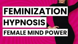 Transgender Feminization Hypnosis - Unleash Your Feminine Mind Power