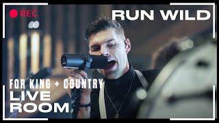 for King & Country Run Wild Official Live Room Session