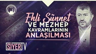 Ehli Sünnet ve Mezhep Kavramlarının Anlaşılması  Muhammed Emin Yıldırım