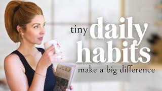 {Tiny} Daily Homemaking Habits that have a BIG impact on your life 