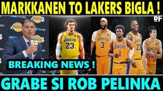 JUST IN Markkanen TO LAKERS TRADE NA GRABE si ROB PELINKA TULOY PARIN sa TRADE