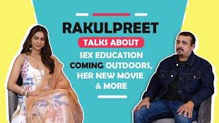 Rakulpreet Singh Talks About Sex Education Chatriwali & More  India Forums