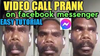 FB MESSENGER VIDEO CALL PRANK STEP BY STEP TUTORIAL