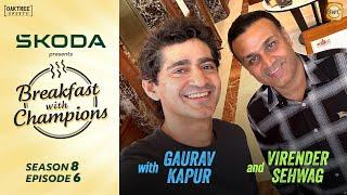 S8E6  Virender Sehwag  Breakfast with Champions ft Gaurav Kapur  @skodaindia     ​