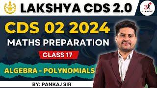 Polynomials for CDS Exam  CDS 2 2024 Algebra Classes  Class-17 #cdspolynomials