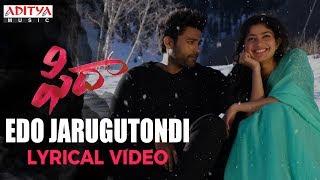 Edo Jarugutondi Full Song With Lyrics  Fidaa Songs  Varun Tej Sai Pallavi  Sekhar Kammula