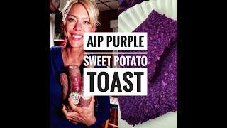 AIP Purple Sweet Potato Toast  Paleo Autoimmune Protocol compliant.