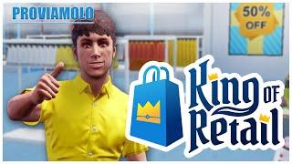 KING OF RETAIL - GESTIAMO UNA CATENA DI NEGOZI - PROVIAMOLO - PC GAMEPLAY ITA