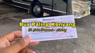 NAIK BUS DENPASAR MALANG DENGAN JUDUL GA BOLEH LAPAR YA INI SOLUSINYA  TRIP WITH PURNAYASA TRANS