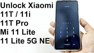 Forgot Password - How to Unlock Xiaomi 11T 11T Pro 11i 11 Lite 5G NE etc