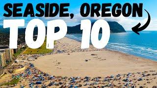 TOP 10 THINGS TO DO EAT & EXPLORE IN SEASIDE OREGON - 4K TRAVEL GUIDE