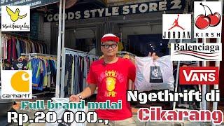 Ngethrift di cikarangdapet banyak full brand harga murah