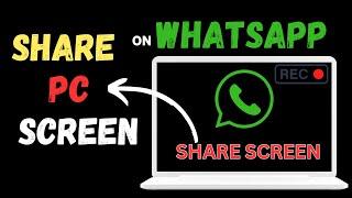 How To Share Screen In Whatsapp Video Call In LaptopPCMac