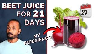 I Drank Beetroot Juice for 21 DAYS and THIS Happened … 4 Takeaways
