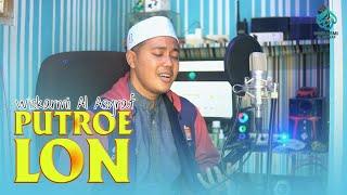 PUTROE LON  LIVE COVER BY WISKARMI AL ASYRAF