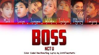 NCT U 엔씨티 유 - BOSS 보스 Color Coded HanRomEng Lyrics