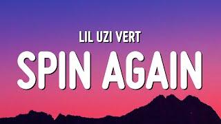 Lil Uzi Vert - Spin Again Lyrics