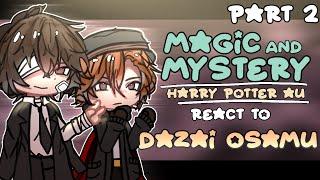 Magic and Mystery react to Dazai Osamu  Harry Potter x BSD Crossover  22 