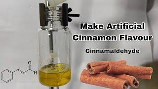 Cinnamaldehyde  Synthesis  Making Artificial Cinnamon flavour 