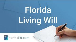 Florida Living Will - GUIDE