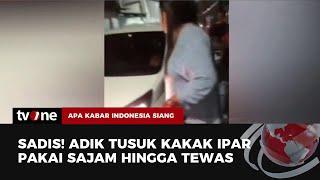 Sakit Hati Adik Bunuh Kakak Ipar di Ciracas  AKIS tvOne