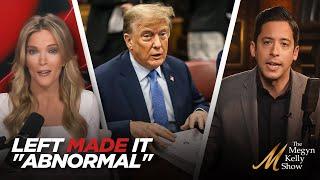 Donald Trump on Trial is Abnormal... But Why the Left is to Blame with Michael Knowles