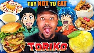 Try Not to Eat - Toriko  People vs Food