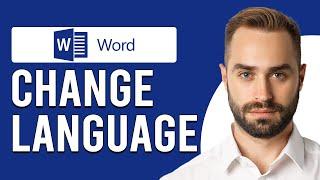 How To Change Language In Word How Do I SwitchChange Microsoft Word Language?