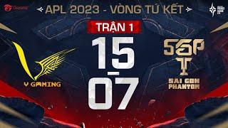 V GAMING VS SAIGON PHANTOM SỨC MẠNH ĐẦU TÀU AOG I TỨ KẾT APL 2023 - NGÀY 1507