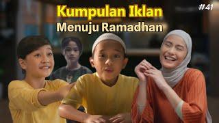 Kumpulan Iklan Menuju Ramadhan #1 2024