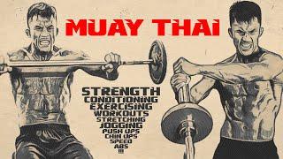 Muay Thai strength power and physical training  Thai Boxing