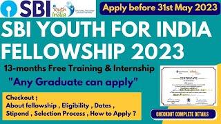 SBI Free Training and Internship 2023  SBI Youth for India Fellowship  Graduate Students can apply