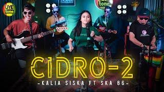 Cidro 2  Kalia Siska ft SKA86  KENTRUNG Version