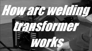 How arc welding transformer with variable amperage works