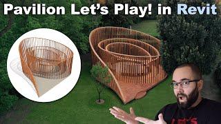 Pavilion Let’s Play in Revit Tutorial