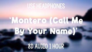 Lil Nas X - Montero Call Me By Your Name  1 Hour 8D Audio