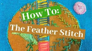 How To Stitch The Feather Stitch  A Left Handed Embroidery Tutorial