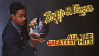 Zapp & Roger - All-Time Greatest Hits & More  Best of Zapp & Roger Playlist