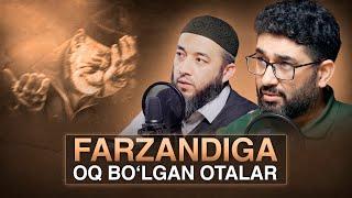 Farzandiga oq bolgan otalar  Podcast  @AbdukarimMirzayev2002 #abdukarimmirzayev