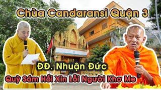 Chùa Candaransi Quận 3 - Đại Đức Nhuận Đức quỳ sám hối xin lỗi đồng bào Khmer & bị cấm thuyết giảng