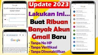 Cara Membuat Ribuan Gmail Tanpa Verifikasi Nomor HP