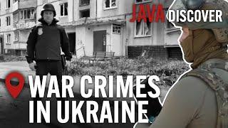 Ukraine Investigating Crimes Against Humanity  Full Documentary