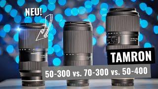 TAMRON 50-300mm VC NEU vs. 70-300mm vs. 50-400mm  TEST