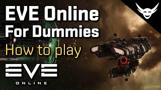 How to play EVE Online for Dummies - basic activites