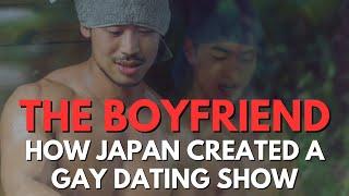 The Boyfriend How Japan Created A Gay Dating Reality Show in Asia